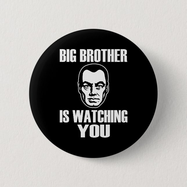 Big Brother is Watching You 2 Inch Round Button (Front)