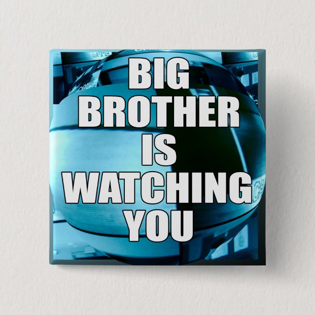 Big Brother Is Watching You 2 Inch Square Button (Front)