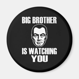 Big Brother is Watching You Magnet