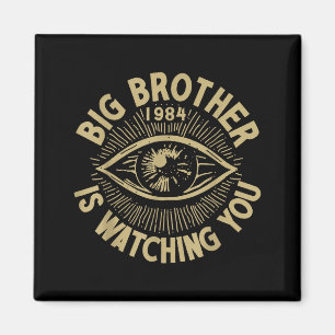 Big Brother Is Watching You  Magnet