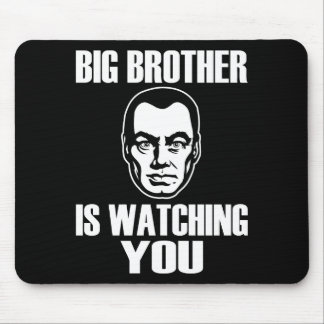 Big Brother is Watching You Mouse Pad