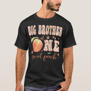 Big Brother Of One Sweet Peach 1St Birthday Girl T-Shirt