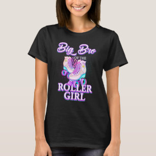Big Brother Of Roller Girl Roller Skating Birthday T-Shirt