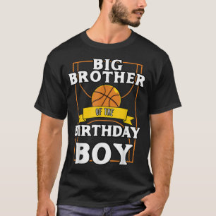 Big Brother Of The Birthday Baller Basketball Bday T-Shirt