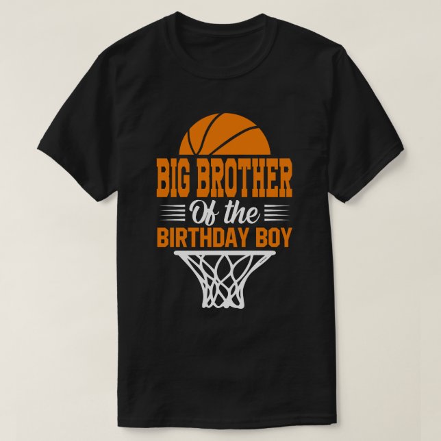 BIG BROTHER Of The Birthday Boy Basketball T-Shirt (Design Front)