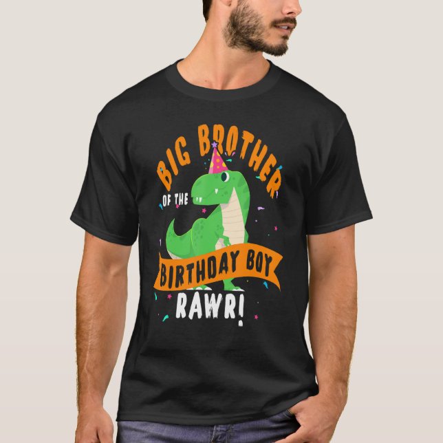 Big Brother Of The Birthday Boy Dinosaur   Cute T-Shirt (Front)