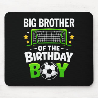 Big Brother Of The Birthday Boy Soccer Ball Family Mouse Pad