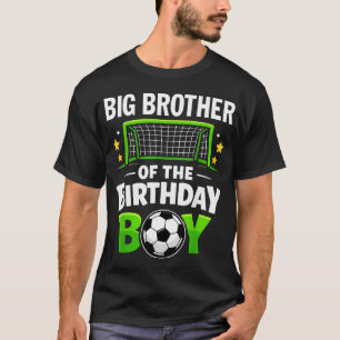 Big Brother Of The Birthday Boy Soccer Ball T-Shirt