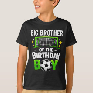 Big Brother Of The Birthday Boy Soccer Ll Family M T-Shirt