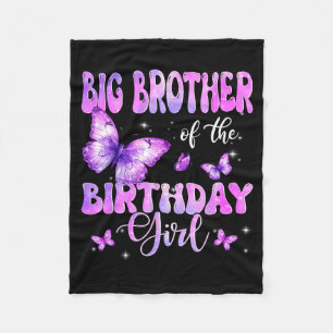 Big Brother Of The Birthday Girl Butterfly Family  Fleece Blanket