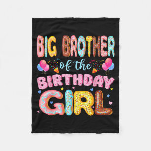 Big Brother of The Birthday Girl Doughnut Lover Pa Fleece Blanket