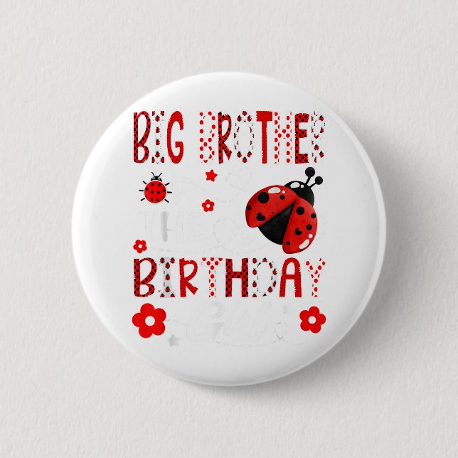 Big Brother Of The Birthday Girl Ladybug Big Broth 2 Inch Round Button (Front)