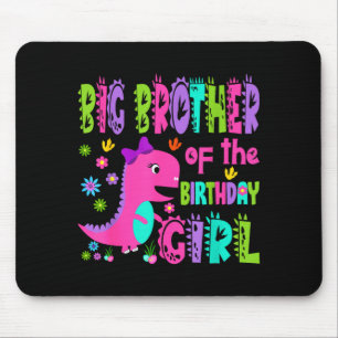 Big brother of the birthday girl saurus rex mouse pad