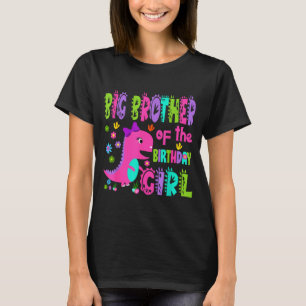 Big brother of the birthday girl saurus rex T-Shirt