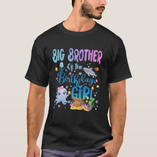 Big Brother Of The Birthday Girl Sea Fish Ocean Aq T-Shirt