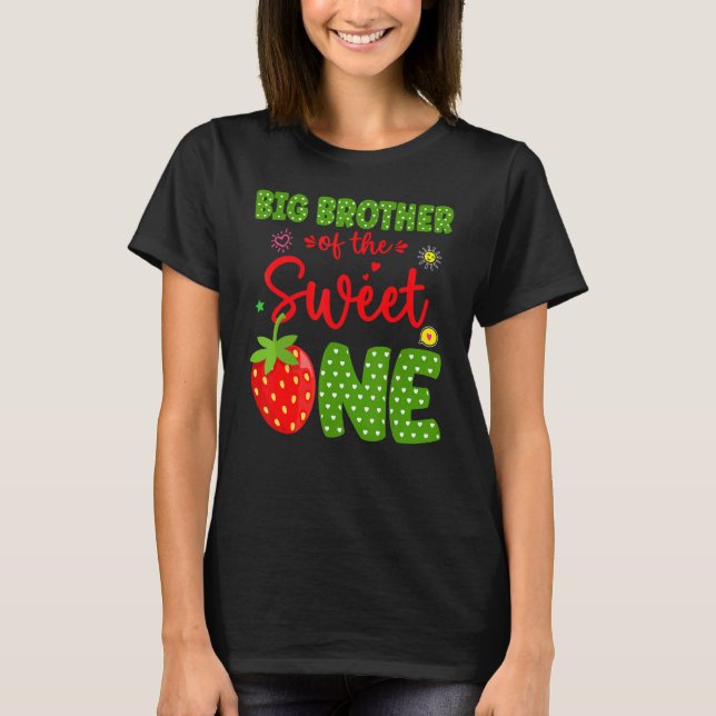 Big Brother Of The Birthday One Strawberry 1st Fru T-Shirt (Front)