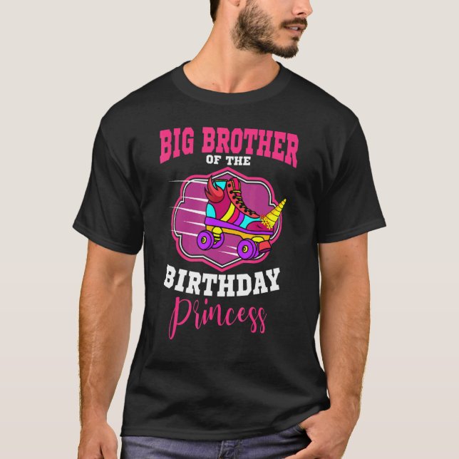 Big Brother Of The Birthday Princess Roller Skates T-Shirt (Front)