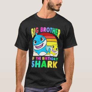 Big Brother Of The Birthday Shark Bro Matching Fam T-Shirt