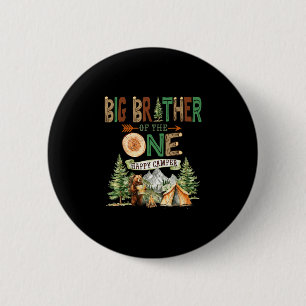 Big brother of the one happy camper 1st birthday 2 inch round button