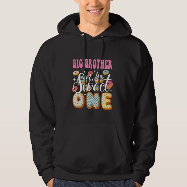 Big Brother Of The Sweet One 1St Birthday Doughnut Hoodie (Front)