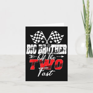 Big Brother Of The Two Fast Second Birthday Racing Card