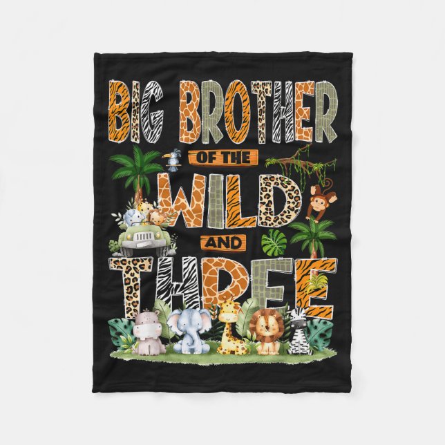 Big Brother Of The Wild &amp; Three 3rd Birthday S Fleece Blanket (Front)