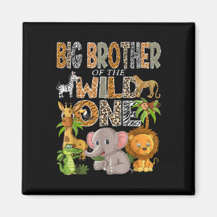 Big Brother Of The Wild One 1st Birthday Boy Safar Magnet