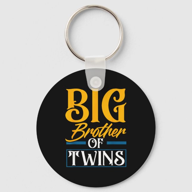 Big Brother Of Twins New Brother Sibling Funny Twi Keychain (Front)