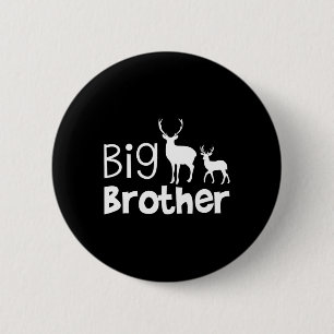 Big Brother Shirt - Deer Hunting For Big Brother 2 Inch Round Button