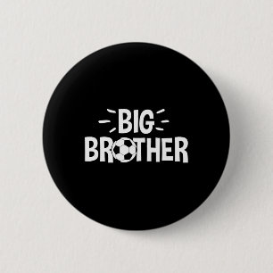 Big Brother Soccer  2 Inch Round Button