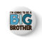 big brother t-shirt