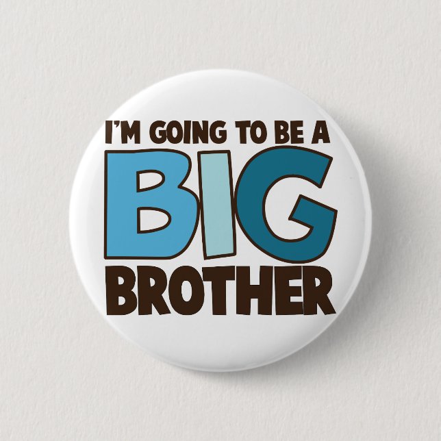 big brother t-shirt 2 inch round button (Front)