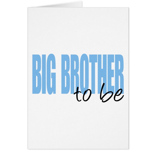 Big Brother To Be (Blue Block Font) (Front)