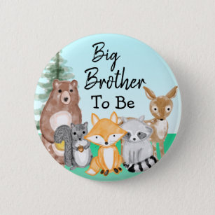 Big Brother To Be   Woodland Creatures Baby Shower 2 Inch Round Button