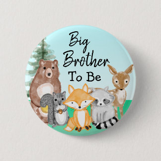 Big Brother To Be | Woodland Creatures Baby Shower 2 Inch Round Button