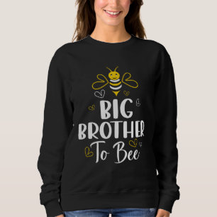Big Brother to Bee Pregnancy Baby Shower Big Brot Sweatshirt