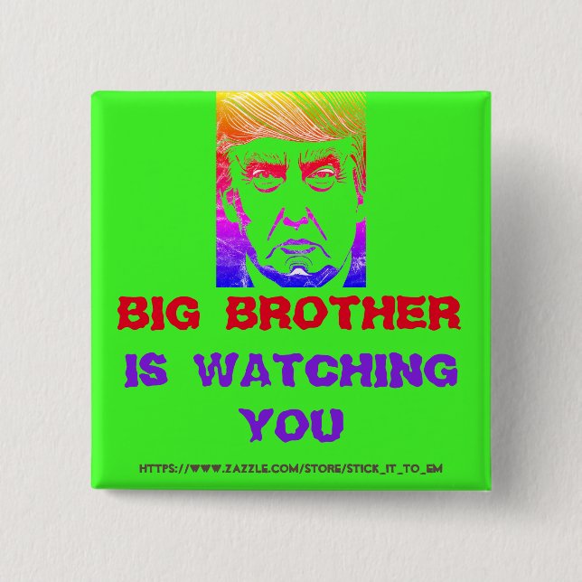 BIG BROTHER (trump) IS WATCHING YOU 2 Inch Square Button (Front)