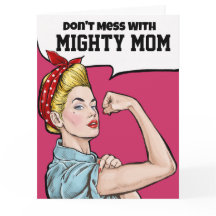 Big Card for Mighty Mom - See Inside AND Back
