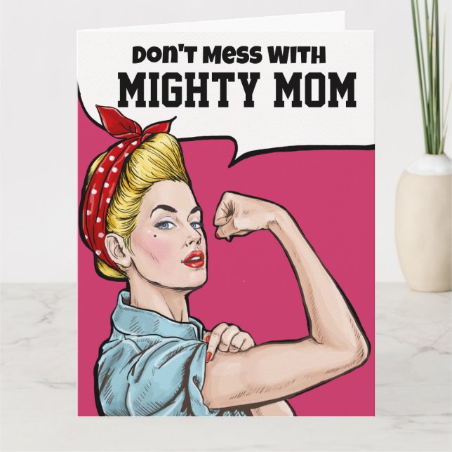 Big Card for Mighty Mom - See Inside AND Back (Front)