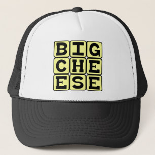 Big Cheese, Very Important Person Trucker Hat