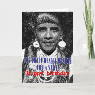 big chief obama wishes you a happy birthday card