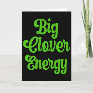 Big Clover Energy Shirt Women St Patricks Day St P Card