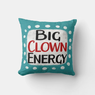 Big Clown Energy Throw Pillow