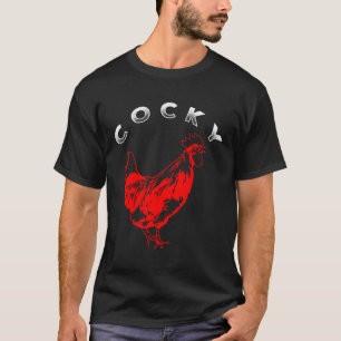 Big Cocky Bantam Red Rooster Chicken Hens Clothing T-Shirt