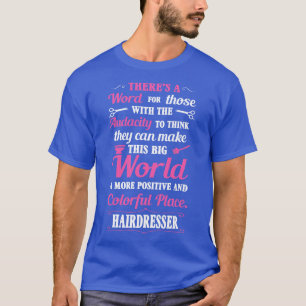 Big colourful world with hairdresser white T-Shirt