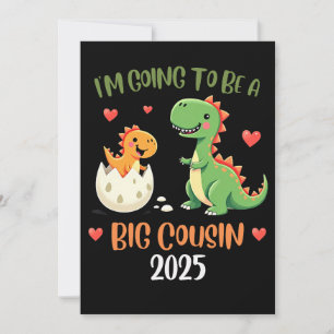 Big Cousin Dinosaur Im Going To Be Cousin Baby Rex Invitation
