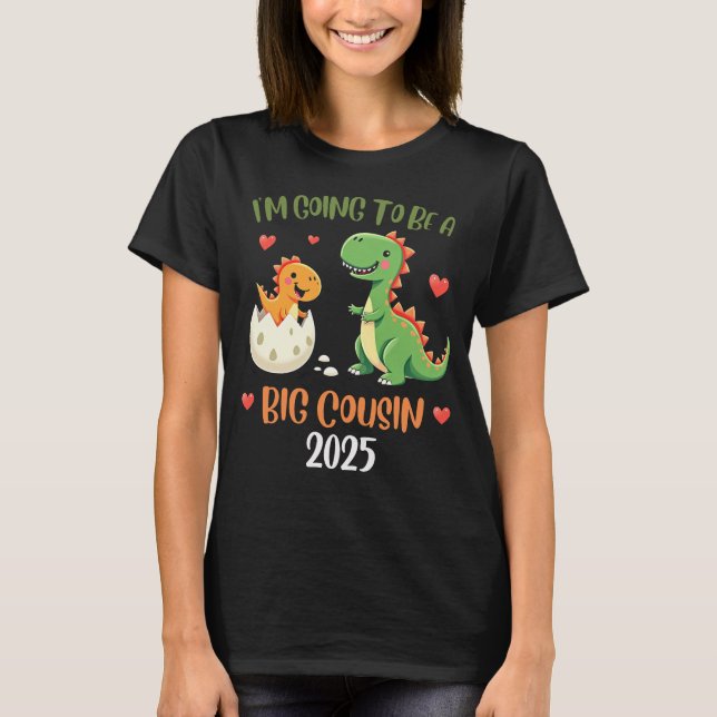 Big Cousin Dinosaur Im Going To Be Cousin Baby Rex T-Shirt (Front)