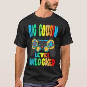 Big Cousin Level Unlocked Soon To Be Big Cousin T-Shirt