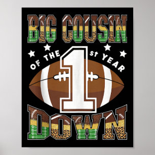 Big Cousin Of The 1st Year Down Football First Bir Poster