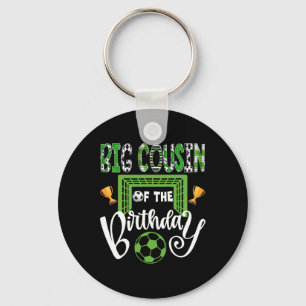 Big Cousin Of The Birthday Boy Soccer Player Bday Keychain